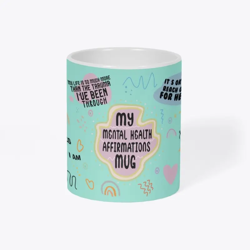 Mental Health Affirmations Mug