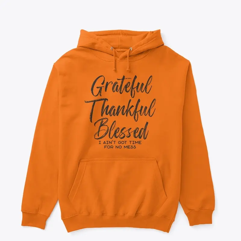 Grateful, Thankful Blessed Black Letters